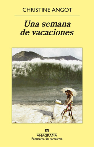 Una Semana De Vacaciones - Christine Angot