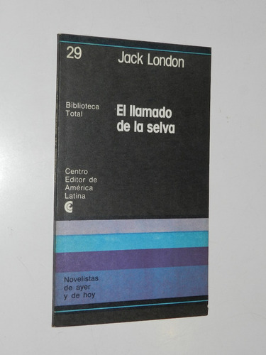 El Llamado De La Selva - Jack London