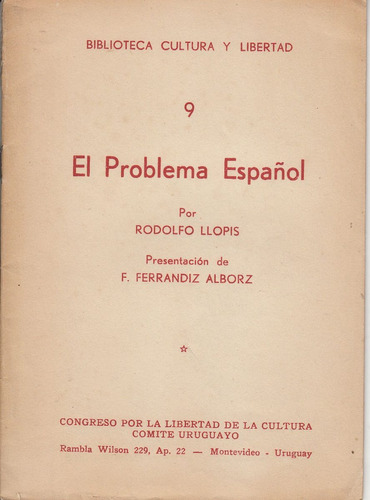 Rodolfo Llopis El Problema Español Uruguay 1960 Folleto Raro