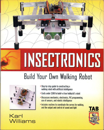 Insectronics Build Your Own Walking Robot Tab Robotics 2002