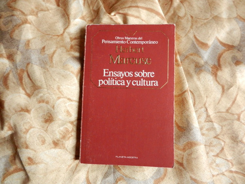 Marcuse - Ensayos Sobre Política Y Cultura