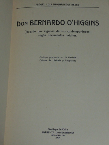 Don Bernardo O'higgins Miguel Luis Amunategui Reyes