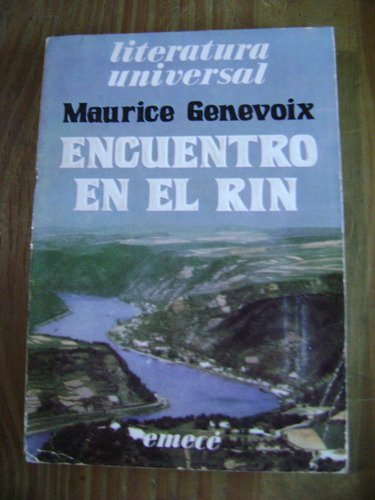 Encuentro En El Rin - Maurice Genevoix. Emecé