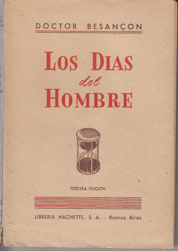 Medicina Longevidad Doctor Besancon Los Dias Del Hombre 1943