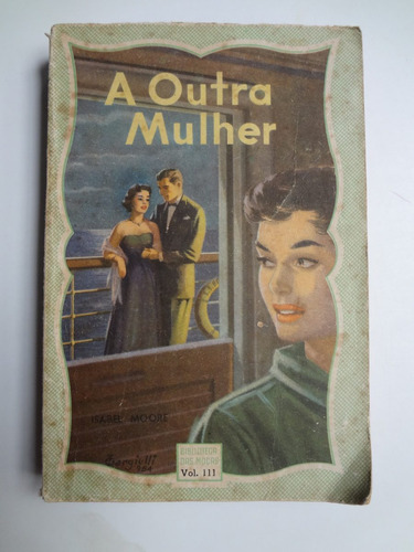 Livro Biblioteca Das Moças A Outra Mulher  Isabel Moore 111