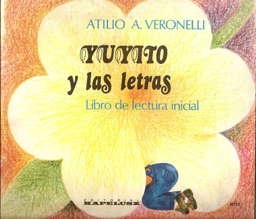 Yuyito Y Las Letras - Veronelli - Kapelusz