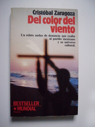 Del Color Del Viento - Cristóbal Zaragoza 1982 Primera Edic.