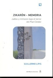 Zikaron - Memoria - Guillermo Lipis - Del Nuevo Extremo