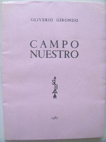 Oliverio Girondo: Campo Nuestro.