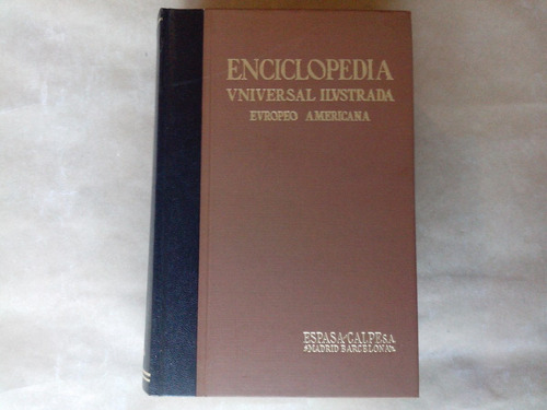 Enciclopedia Universal Ilustrada Europea-americana T. 40.
