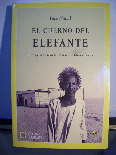 Adp El Cuerno Del Elefante Paco Nadal / Ed. National Geo