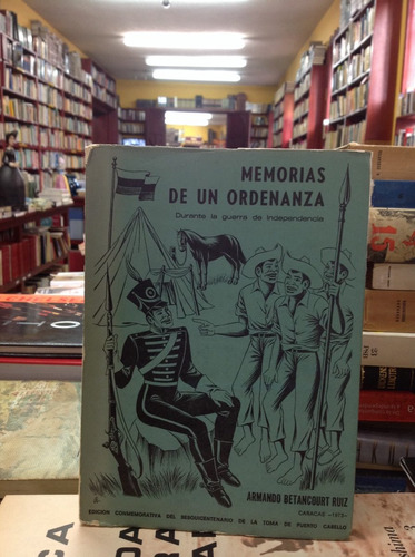 Memorias De Un Ordenanza - Armando Betancourt Ruiz - Caracas