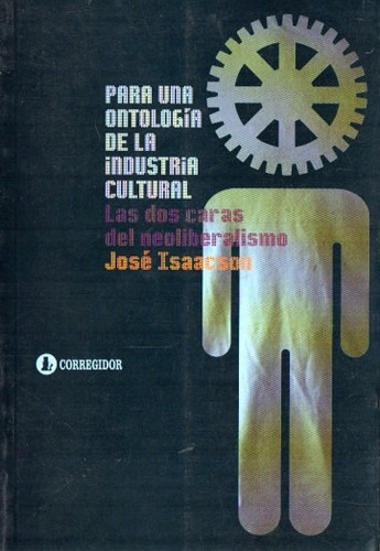 Jose Isaacson - Para Una Ontologia De La Industria Cultural