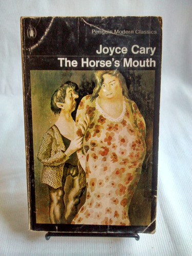 The Horses Mouth  Joyce Cary  Penguin Books Classics 1967