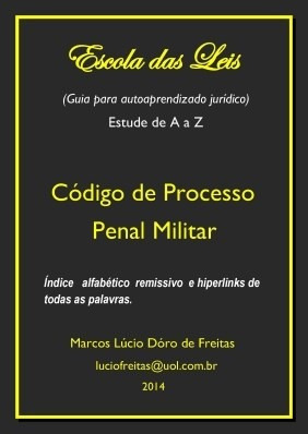 Escola Das Leis - Código De Processo Penal Militar - Marcos