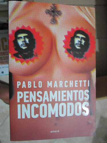 Pensamientos Incomodos - Pablo Marchetti - Ed:emece