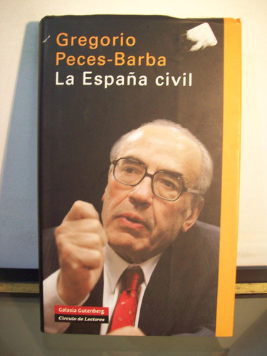 Adp La España Civil Peces Barba / Ed. Circulo De Lectores