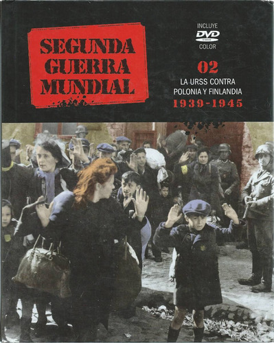 Segunda Guerra La Nacion Tomo 2 - La Urss Vs Polonia Finland