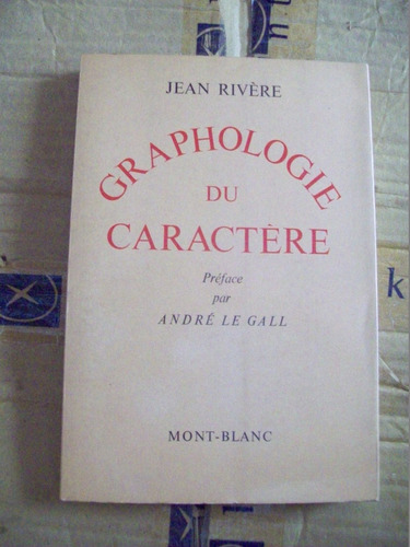 Graphologie Du Caractere - Jean Rivere 