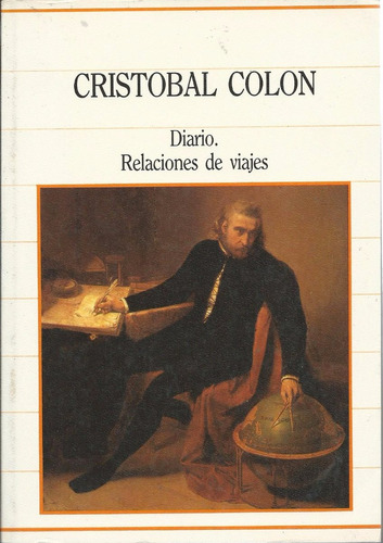 Cristobal Colon - Diario Relaciones De Viajes - Sarpe