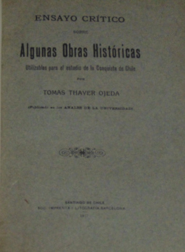 Ensayo Critico Sobre Algunas Obras Históricas Tomas Thayer O