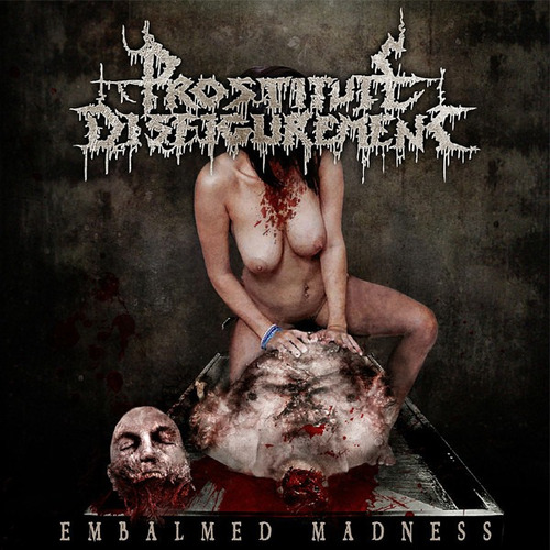 Prostitute Disfigurement - Embalmed Madness