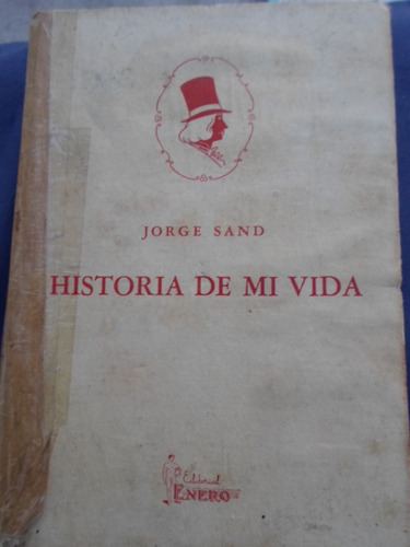 Historia De Mi Vida - Jorge Sand 1946