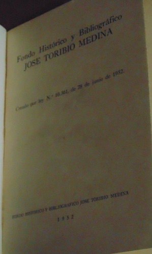 Fondo Histórico Y Bibliográfico Don José Toribio Medina
