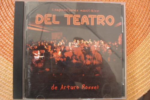 Cd Composiciones De Arturo Rossel Teatro Chileno