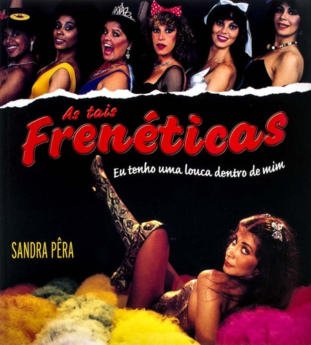 Imagem 1 de 1 de As Tais Frenéticas - Livro - Sandra Pêra - Abra Suas Asas