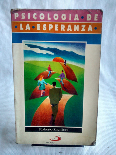 Psicologia De La Esperanza Roberto Zavalloni Edit San Pablo