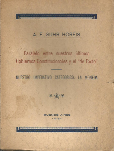 Paralelo Entre Gobiernos Constitucionales Y Facto 1931