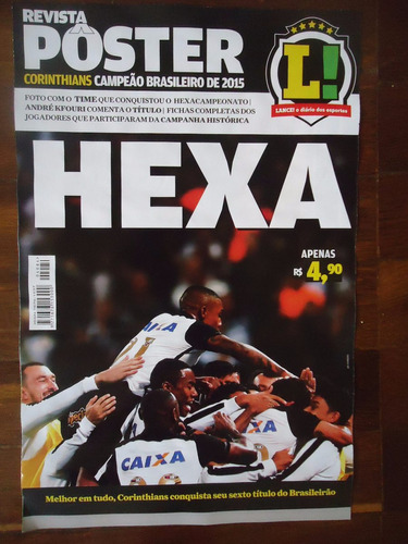 Corinthians Hexa Campeão Brasileiro 2015 Rev. Poster Lance