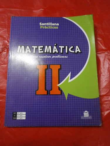 Matemática 2 Santillana Prácticas Pack X 10 Libros Sin Uso!!