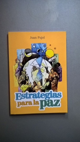 Estrategias Para La Paz - Juan Pujol