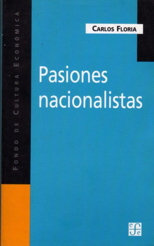 Pasiones Nacionalistas - Carlos Floria / Fce