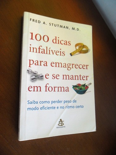 100 Dicas Infalíveis Para Emagrecer - Fred Stutman