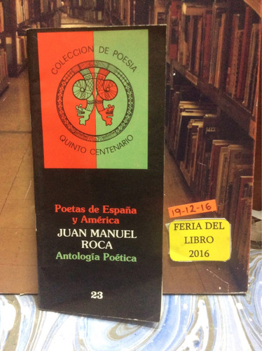 Juan Manuel Roca. Antología Poética