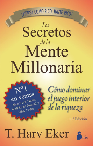 Los Secretos De La Mente Millonaria - T. Harv Eker - Sirio