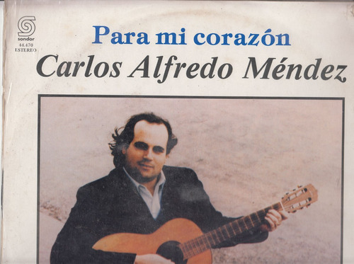 Sondor Uruguay Lp Vinilo Carlos Alfredo Mendez 1987 Escaso