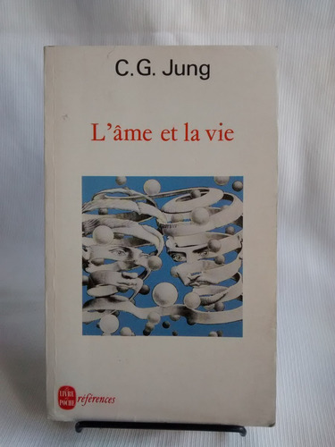 L´ame Et La Vie Carl G Jung  Livre De Poche En  Frances