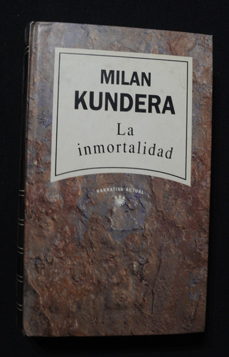La Inmortalidad Milan Kundera
