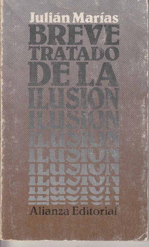 Filosofia Julian Marias Breve Tratado De La Ilusion 1984