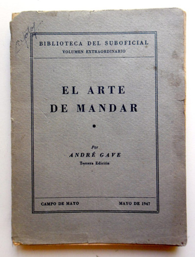 El Arte De Mandar - André Gave - 1947