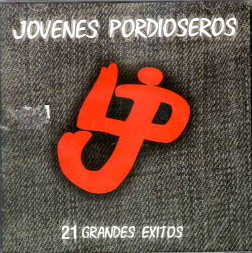 Jovenes Pordioseros - 21 Grandes Exitos - Disco Compacto