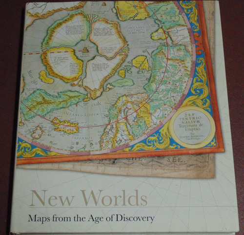 New Worlds Maps From The Age Of Discovery Asley And Miles Ba
