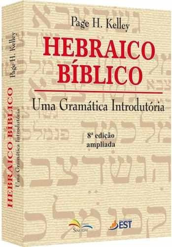 Hebraico Bíblico Gramática Introdutória + Noções Do Grego