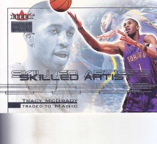 2000-01 Fleer Premium Skilled Artists Tracy Mcgrady Raptors