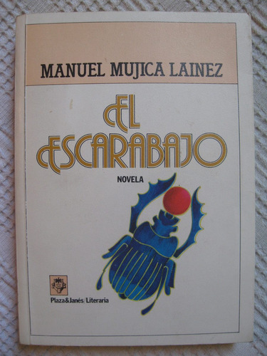 Manuel Mujica Lainez - El Escarabajo