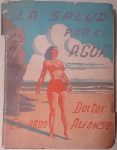 La Salud Por El Agua // Doctor Eduardo Alonso